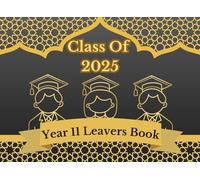 Year 11 Leavers Book Class of 2025: School Keepsake to collect messages from classmates and teachers at the end of education