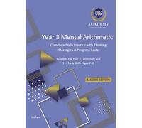 Year 3 Mental Arithmetic: Complete Daily Practice with Thinking Strategies & Progress Tests: Supports the Year 3 Curriculum and 11+ Early Skills (Ages 7-8)