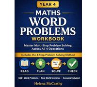 Year 4 Maths Word Problems Workbook: 500+ Problems for Addition, Subtraction, Multiplication & Division with Answers