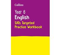 Year 6 English KS2 SATs Targeted Practice Workbook: For the 2024 Tests: for the 2025 tests