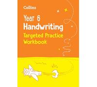 Year 6 Handwriting Targeted Practice Workbook: For the 2024 Tests: For the 2026 Tests