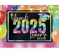 Year 6 Leavers Book 2025: Junior Primary School Students, Leaving Keepsake For Classmates & Family To Sign Farewell Messages, Well Wishes, Autographs & Photos For Girls & Boys, Ombre Rainbow