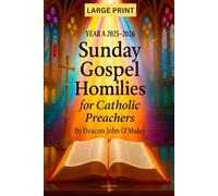 Year A 2025-2026 Sunday Gospel Homilies For Catholic Preachers