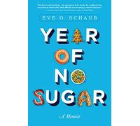 Eve Schaub Year of No Sugar (Tascabile)
