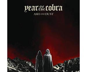 Year Of The Cobra - Ash And Dust