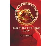 Year Of The Fire Horse 2026 Notebook