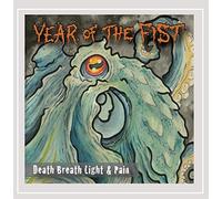 Year Of The Fist - Death Breath Light & Pain