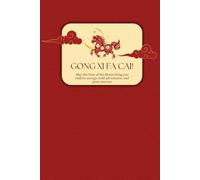 Year of the Horse 2026 Chinese New Year Journal: An Auspicious Notebook Containing 108 Positive Affirmations for a Year of Intentions and Prosperity