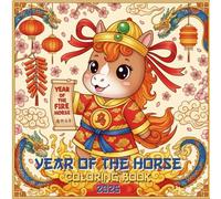 Year of the Horse Coloring Book for Kids: A Fun and Festive Chinese New Year Coloring Book with Horses, Dragons, Lanterns & Lucky Symbols for Kids
