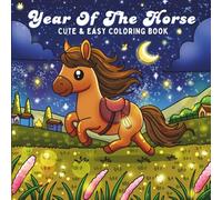 Year of the Horse: Cute & Easy Coloring Book