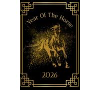 Year of the Horse Manifestation & Goal Setting Journal: Guided Weekly Check-Ins, Vision Board Templates & Motivational Quotes