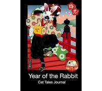 Year of the Rabbit Cat Tales Journal: Feline Whimsy, and Reflective Space Keepsake