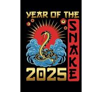 Year Of The Snake Happy Chinese New Year 2025 Notebook: 6 in x 9 in 120 Blank Lined Pages College Ruled