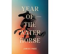Year of the Water Horse: A Memoir