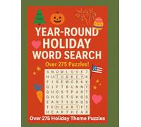 Year-Round Holiday Word Search: A Year-Round Word Search Adventure for Christmas, Halloween, Easter, and More!”