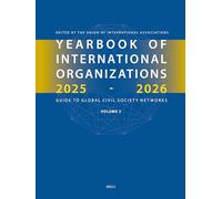 Yearbook of International Organizations 2025-2026: Guide to Global Civil Society Networks: Geographical Index: Country Directory of Secretariats and Memberships (2)