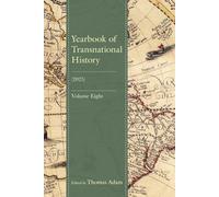 Yearbook of Transnational History: (2025), Volume 8