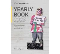 Yearly book 2023. Un anno visto attraverso articoli e interviste di The Watcher Post