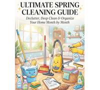 Yearly Home Cleaning Routine Journal: Declutter, Deep Clean & Organize Your Home Month by Month, A 365-Day Home Cleaning Planner with Weekly, Monthly ... Decluttering Goals, and Maintenance Trackers
