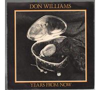 Years From Now - Don Williams 7" 45