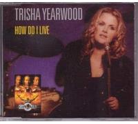 Yearwood, Trisha - How Do I Live?