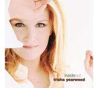 Yearwood, Trisha - Inside Out by Yearwood, Trisha CD edition (2001) Audio CD