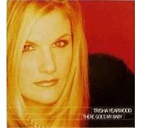Yearwood, Trisha - There Goes My Baby / One More Chance