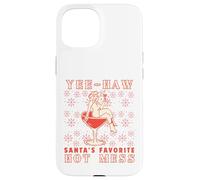 Yee-Haw, Santa's Favorite Hot Mess Funny Western Cowgirl Chr Custodia per iPhone 15