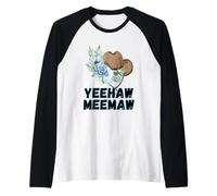 Yeehaw Meemaw - Cappello con Fiore e Cappello Divertente Maglia con Maniche Raglan