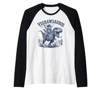 Yeehawsaurus - Divertente Rodeo Western con Dinosauri Maglia con Maniche Raglan