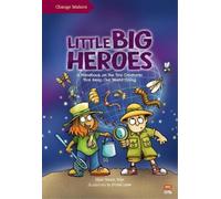 Yeen Nie Hoe Little Big Heroes (Copertina rigida) Change Makers