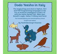 Dodo Yeesho in Italy: The magical bag and stick in Python, Perl and PHP Programming languages in the Era of Artificial Intelligence (Level 1-5) with ... eagle, Italian Fritillary and Parot: 2