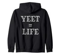 Yeet Equals Life - Funny Gamer YEET Meme for Yeeting Yeets Felpa con Cappuccio