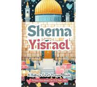 Yefet Yoktan Shema Yisrael - A Baby's First Prayer Book - Picture St (Tascabile)