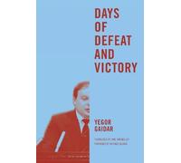 Yegor Gaidar Days of Defeat and Victory (Tascabile) Days of Defeat and Victory