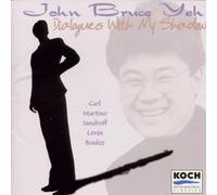 Yeh,John Bruce - Dialogues With My Shadow
