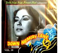 Yeh Nai Nai Preet Hai - Down Memory Lane Vol 10 - Nuovo Multitone Strumentale CD