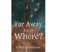 Yehiel Grenimann Far Away from Where? (Tascabile)