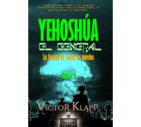 Yehoshúa el general, Parte 2: La fusión de todos los miedos