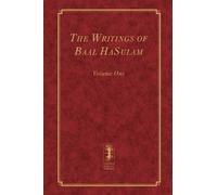 Yehuda Ashlag The Writings of Baal HaSulam - Volume One (Copertina rigida)