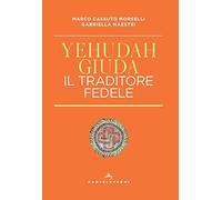Yehudah/Giuda. Il traditore fedele