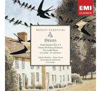 Yehudi Menuhin - Delius : Violin Sonatas Nos 1 - 3, Orchestral Works