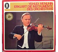 Yehudi Menuhin - Erklärt die Instrumente des Orchesters [Vinyl LP]