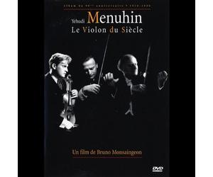 Yehudi Menuhin - Le Violon Du Siecle