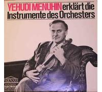 Yehudi Menuhin - Yehudi Menuhin Erklärt Die Instrumente Des Orchesters