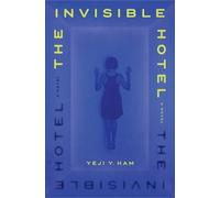 Yeji Y Ham The Invisible Hotel (Copertina rigida)
