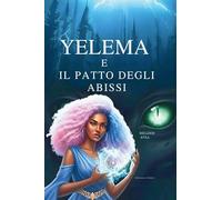 Yelema e il patto degli abissi: Sotto l’Influenza della Sirena