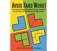 Yelena McManaman Maria Droujkova James Tanton Avoid Hard Work (Tascabile)