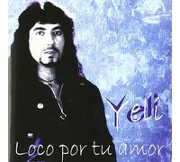 Yeli - Loco Por Tu Amor [Import]