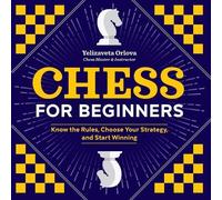 Yelizaveta Orlova Chess for Beginners (Tascabile)